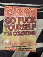 Go F*ck Yourself, I'm Coloring: Adult Coloring Book: 50 Swear Words To Color You| Melbourne and Sydney